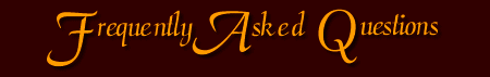 FREQUENTLY ASKED QUESTIONS