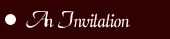 AN INVITATION
